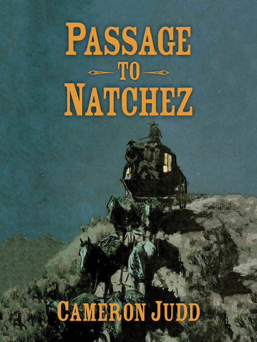 Title details for Passage to Natchez by Cameron Judd - Available